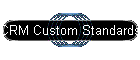 CRM Custom Standards