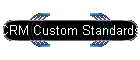 CRM Custom Standards